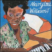 Nite Life/From the Past - Mary Lou Williams