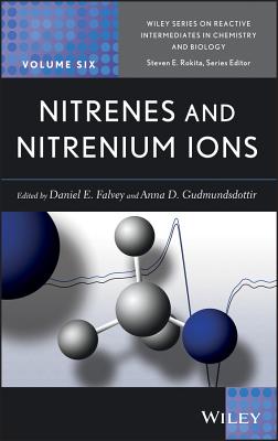 Nitrenes and Nitrenium Ions - Falvey, Daniel E (Editor), and Gudmundsdottir, Anna D (Editor)