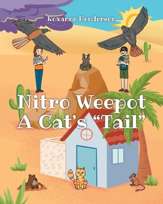 Nitro Weepot: A Cat's "Tail" - Henderson, Roxanne