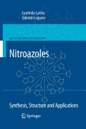 Nitroazoles: Synthesis, Structure and Applications