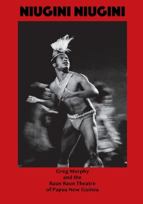 Niugini Niugini, A Trilogy of Folk Operas: Sail the Midnight Sun, My Tide Let Me Ride, The Dance of the Snail - Murphy, Greg