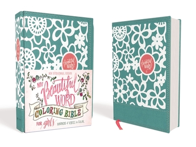 Niv, Beautiful Word Coloring Bible for Girls, Leathersoft Over Board, Teal: Hundreds of Verses to Color - Zondervan