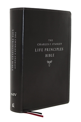 Niv, Charles F. Stanley Life Principles Bible, 2nd Edition, Leathersoft, Black, Comfort Print: Holy Bible, New International Version - Stanley, Charles F (Editor), and Thomas Nelson