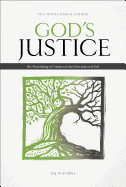 NIV, God's Justice Bible, Hardcover: The Flourishing of Creation and the Destruction of Evil