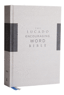 Niv, Lucado Encouraging Word Bible, Gray, Cloth Over Board, Comfort Print: Holy Bible, New International Version