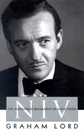 Niv: The Authorized Biography of David Niven - Lord, Graham