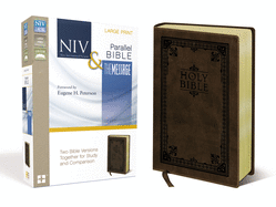 NIV, The Message, Parallel Bible, Large Print, Leathersoft, Brown: Two Bible Versions Together for Study and Comparison
