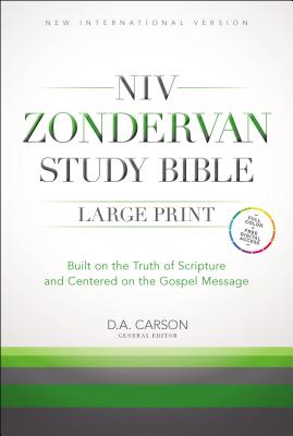 NIV Zondervan Study Bible, Large Print, Hardcover: Built on the Truth of Scripture and Centered on the Gospel Message - Carson, D. A. (General editor), and Hess, Richard (Associate editor), and Moo, Douglas  J. (Associate editor)