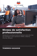 Niveau de satisfaction professionnelle