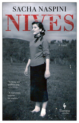 Nives - Naspini, Sacha, and Botsford, Clarissa (Translated by)