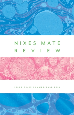 NIXESMATE REVIEW Issue3233summerfall2024 - Pluto, Annie (Editor), and Larrabee, Hannah (Editor), and McInnis, Michael (Designer)