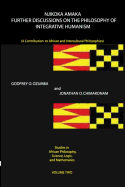 Njikoka Amaka: Further Discussions on the Philosophy of Integrative Humanism (a Contribution to African and Intercultural Philosophie