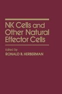 NK Cells and Other Natural Effector Cells - Herberman, Ronald B