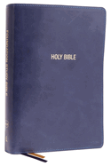 Nkjv, Foundation Study Bible, Large Print, Leathersoft, Blue, Red Letter, Comfort Print: Holy Bible, New King James Version