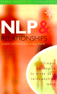 Nlp and Relationships: Simple Strategies to Make Your Relationships Work