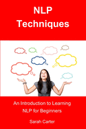 NLP Techniques: An Introduction to Learning NLP for Beginners