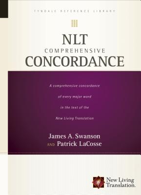 NLT Comprehensive Concordance - Swanson, James A., and LaCosse, Patrick