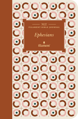 NLT Filament Bible Journal: Ephesians (Softcover) - Tyndale (Creator)