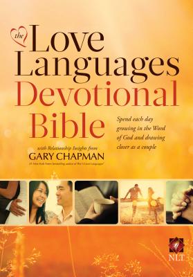 NLT Love Languages Devotional Bible - Chapman, Gary D.