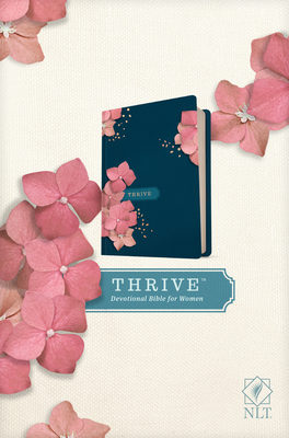 NLT Thrive Devotional Bible for Women (Hardcover) - Tyndale (Creator), and Shepherd, Sheri Rose (Notes by)