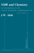 NMR & Chemistry: An Introduction to the Fourier Transform-Multinuclear Era - Akitt, J W