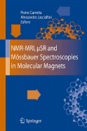 Nmr-Mri, Sr and Mssbauer Spectroscopies in Molecular Magnets - Carretta, Pietro (Editor), and Lascialfari, Alessandro (Editor)