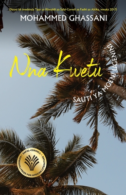 N'na Kwetu: Sauti ya Mgeni Ugenini - Ghassani, Mohammed Khelef