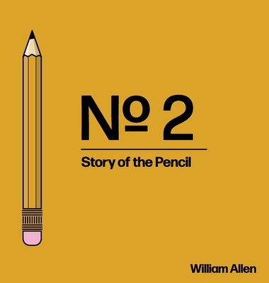 No. 2: Story of the Pencil - Allen, William (Introduction by)