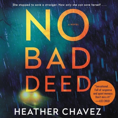 No Bad Deed Lib/E - Chavez, Heather, and Tusing, Megan (Read by)