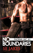 No Boundaries: Phoenix, Inc., Book 1