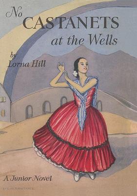 No Castanets at the Wells - Hill, Lorna