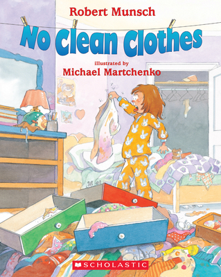 No Clean Clothes - Munsch, Robert