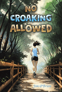 No Croaking Allowed