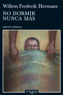 No Dormir Nunca Mas