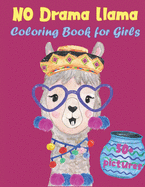 No Drama Llama Coloring Book for Girls: A fun, unique coloring book for girls ages 6-12 with 50 detailed mandala styled illustrations and funny llama quotes
