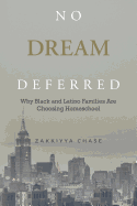 No Dream Deferred: Why Black and Latino Families Are Choosing Homeschool