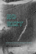 No Exit: Contemporary American Literature and the State