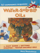 No Experience Required! - Water-Soluble Oils