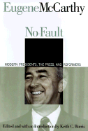 No-Fault Politics: Modern Presidents, the Press, and Reformers