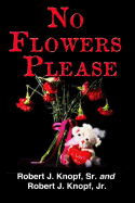 No Flowers Please