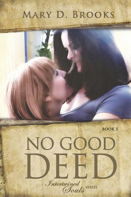 No Good Deed - Brooks, Mary D