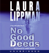 No Good Deeds CD: A Tess Monaghan Novel