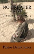 No Greater Love: Tamars' Story