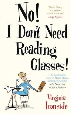 No! I Don't Need Reading Glasses: Marie Sharp 2 - Ironside, Virginia