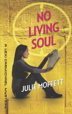 No Living Soul: A Lexi Carmichael Mystery, Book Nine - Moffett, Julie