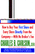 No-Load Stocks: How to Buy Your First Share and Every Share Directly from the Company--With No Broker's Fee