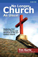 No Longer Church as Usual Second Edition