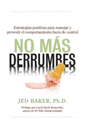 No Mßs Derrumbes: Spanish Edition of No More Meltdowns
