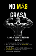 No ms grasa: La hoja de ruta hacia el fitness