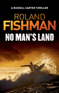 No Man's Land - A Russell Carter Thriller